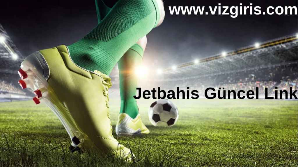 Jetbahis Güncel Link