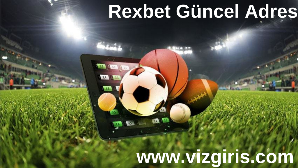 Rexbet Güncel Adres